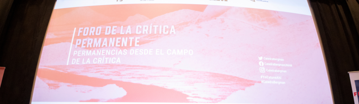 13º Foro de la Crítica Permanente: Permanencias desde el campo de la crítica